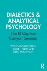 Dialectics & Analytical Psychology - The El Capitan Canyon Seminar