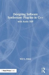 Designing Software Synthesizer Plugins in C++ - With Audio DSP