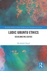 Ludic Ubuntu Ethics - Decolonizing Justice