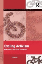 Cycling Activism - Bike Politics and Social Movements