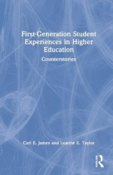 First-Generation Student Experiences in Higher Education - Counterstories