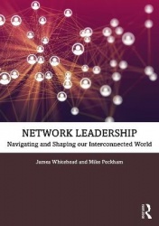 Network Leadership - Navigating and Shaping Our Interconnected World