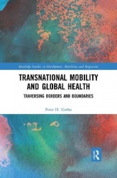Transnational Mobility and Global Health - Traversing Borders and Boundaries