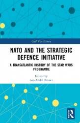 NATO and the Strategic Defence Initiative - A Transatlantic History of the Star Wars Programme