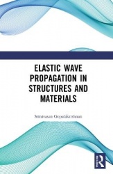 Elastic Wave Propagation in Structures and Materials