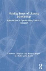 Making Sense of Literacy Scholarship - Approaches to Synthesizing Literacy Research