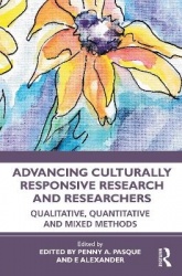 Advancing Culturally Responsive Research and Researchers - Qualitative, Quantitative, and Mixed Methods
