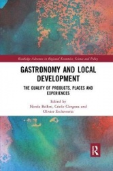 Gastronomy and Local Development - The Quality of Products, Places and Experiences