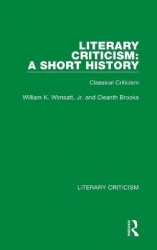 Literary Criticism: A Short History - Classical Criticism