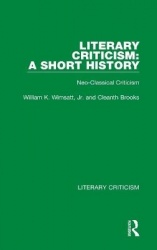 Literary Criticism: A Short History - Neo-Classical Criticism