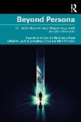 Beyond Persona - On Individuation and Beginnings with Jungian Analysts