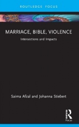 Marriage, Bible, Violence - Intersections and Impacts