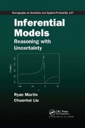 Inferential Models - Reasoning with Uncertainty