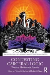 Contesting Carceral Logic - Towards Abolitionist Futures