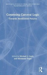 Contesting Carceral Logic - Towards Abolitionist Futures