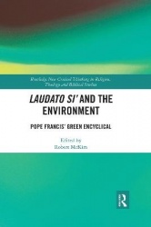 Laudato Si’ and the Environment - Pope Francis’ Green Encyclical