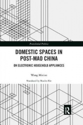 Domestic Spaces in Post-Mao China - On Electronic Household Appliances