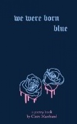 We Were Born Blue