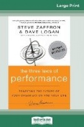 The Three Laws of Performance - Rewriting the Future of Your Organization and Your Life (J-B Warren Bennis Series) (16pt Large P