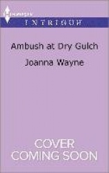 Ambush at Dry Gulch