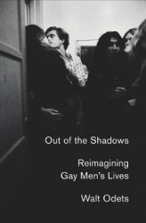 Out of the Shadows - Reimagining Gay Men's Lives