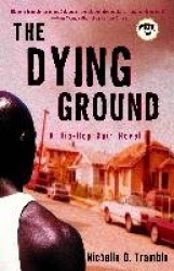 The Dying Ground - A Hip-Hop Noir Novel