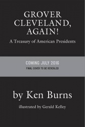 Grover Cleveland, Again! - A Treasury of American Presidents