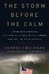 The Storm before the Calm