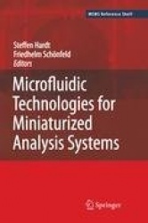 Microfluidic Technologies for Miniaturized Analysis Systems