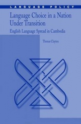 Language Choice in a Nation Under Transition : English Language Spread in Cambodia