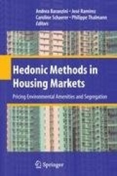 Hedonic Methods in Housing Markets - Pricing Environmental Amenities and Segregation