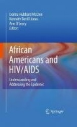 African Americans and HIV/AIDS : Understanding and Addressing the Epidemic