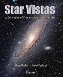 Star Vistas : A Collection of Fine Art Astrophotography