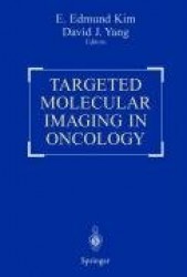 Targeted Molecular Imaging in Oncology