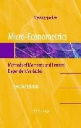 Micro-Econometrics : Methods of Moments and Limited Dependent Variables