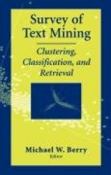 Survey of Text Mining : Clustering, Classification, and Retrieval