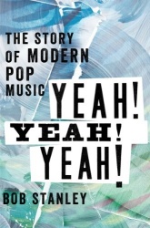 Yeah! Yeah! Yeah! - The Story of Pop Music from Bill Haley to Beyoncé