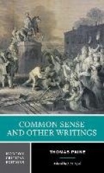 Common Sense and Other Writings - A Norton Critical Edition