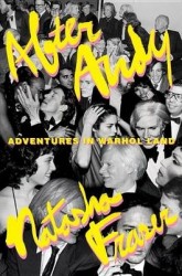 After Andy - Adventures in Warhol Land