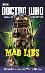 Doctor Who Villains and Monsters Mad Libs - World's Greatest Word Game