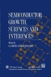 Semiconductor Growth, Surfaces and Interfaces