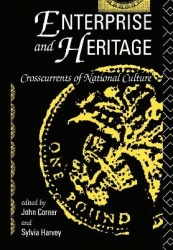 Enterprise and Heritage - Crosscurrents of National Culture