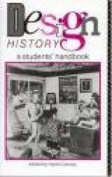 Design History - A Students' Handbook