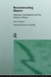 Reconstructing Nature - Alienation, Emancipation and the Division of Labour