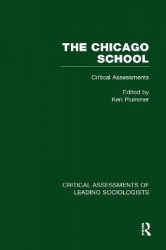The Chicago School: Critical Assessments