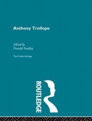 Anthony Trollope - The Critical Heritage