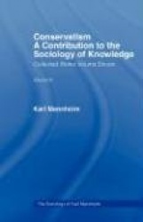 Conservatism - A Contribution to the Sociology of Knowledge