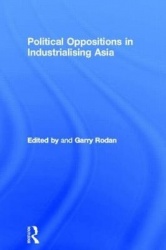 Political Oppositions in Industrialising Asia