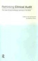 Rethinking Clinical Audit - Psychotherapy Services in the NHS