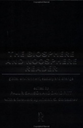 The Biosphere and Noosphere Reader - Global Environment, Society and Change